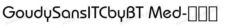 GoudySansITCbyBT Med字体转换